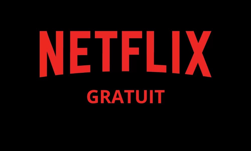 Compte Netflix gratuit 2024 : Astuces et conseils